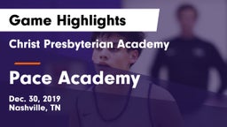 Christ Presbyterian Academy vs Pace Academy Game Highlights - Dec. 30, 2019