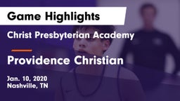 Christ Presbyterian Academy vs Providence Christian  Game Highlights - Jan. 10, 2020