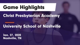 Christ Presbyterian Academy vs University School of Nashville Game Highlights - Jan. 27, 2020