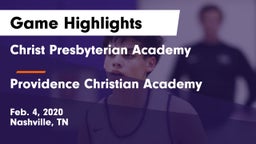 Christ Presbyterian Academy vs Providence Christian Academy  Game Highlights - Feb. 4, 2020