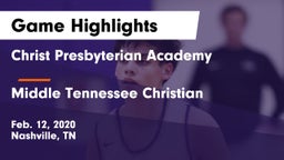 Christ Presbyterian Academy vs Middle Tennessee Christian Game Highlights - Feb. 12, 2020
