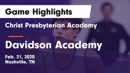 Christ Presbyterian Academy vs Davidson Academy  Game Highlights - Feb. 21, 2020