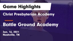 Christ Presbyterian Academy vs Battle Ground Academy  Game Highlights - Jan. 16, 2021