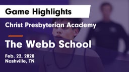 Christ Presbyterian Academy vs The Webb School Game Highlights - Feb. 22, 2020