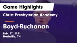 Christ Presbyterian Academy vs Boyd-Buchanan  Game Highlights - Feb. 27, 2021