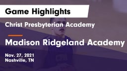 Christ Presbyterian Academy vs Madison Ridgeland Academy Game Highlights - Nov. 27, 2021