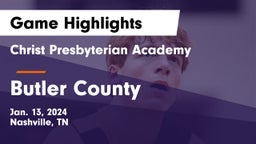 Christ Presbyterian Academy vs Butler County  Game Highlights - Jan. 13, 2024