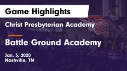 Christ Presbyterian Academy vs Battle Ground Academy  Game Highlights - Jan. 3, 2020