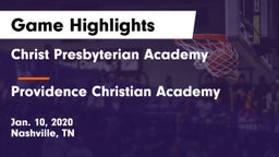 Christ Presbyterian Academy vs Providence Christian Academy  Game Highlights - Jan. 10, 2020