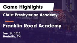 Christ Presbyterian Academy vs Franklin Road Academy Game Highlights - Jan. 24, 2020