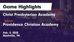 Christ Presbyterian Academy vs Providence Christian Academy  Game Highlights - Feb. 4, 2020