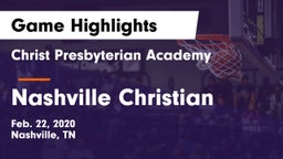 Christ Presbyterian Academy vs Nashville Christian  Game Highlights - Feb. 22, 2020