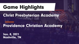 Christ Presbyterian Academy vs Providence Christian Academy  Game Highlights - Jan. 8, 2021