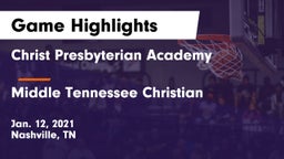 Christ Presbyterian Academy vs Middle Tennessee Christian Game Highlights - Jan. 12, 2021