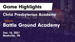 Christ Presbyterian Academy vs Battle Ground Academy  Game Highlights - Jan. 16, 2021