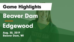 Beaver Dam  vs Edgewood  Game Highlights - Aug. 30, 2019