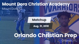 Matchup: Mount Dora Christian vs. Orlando Christian Prep  2018