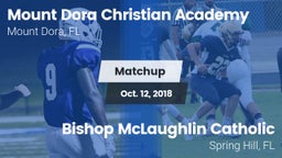 Matchup: Mount Dora Christian vs. Bishop McLaughlin Catholic  2018