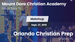 Matchup: Mount Dora Christian vs. Orlando Christian Prep  2019