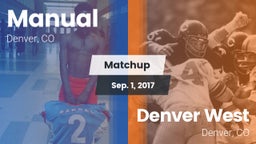 Matchup: Manual  vs. Denver West  2017