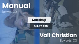 Matchup: Manual  vs. Vail Christian  2017