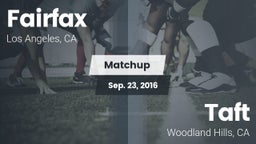 Matchup: Fairfax vs. Taft  2016