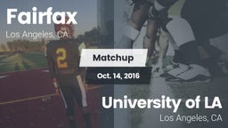 Matchup: Fairfax vs. University  of LA 2016
