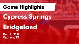 Cypress Springs  vs Bridgeland  Game Highlights - Dec. 4, 2018