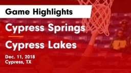 Cypress Springs  vs Cypress Lakes  Game Highlights - Dec. 11, 2018