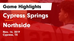 Cypress Springs  vs Northside  Game Highlights - Nov. 16, 2019