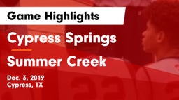 Cypress Springs  vs Summer Creek  Game Highlights - Dec. 3, 2019