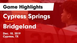 Cypress Springs  vs Bridgeland  Game Highlights - Dec. 10, 2019