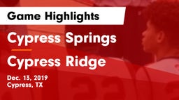Cypress Springs  vs Cypress Ridge  Game Highlights - Dec. 13, 2019