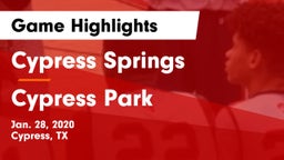 Cypress Springs  vs Cypress Park   Game Highlights - Jan. 28, 2020