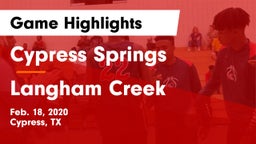 Cypress Springs  vs Langham Creek  Game Highlights - Feb. 18, 2020