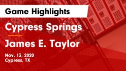 Cypress Springs  vs James E. Taylor  Game Highlights - Nov. 13, 2020