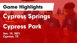 Cypress Springs  vs Cypress Park   Game Highlights - Jan. 15, 2021