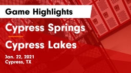Cypress Springs  vs Cypress Lakes  Game Highlights - Jan. 22, 2021