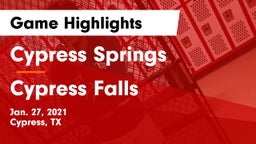 Cypress Springs  vs Cypress Falls  Game Highlights - Jan. 27, 2021