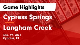 Cypress Springs  vs Langham Creek  Game Highlights - Jan. 19, 2021