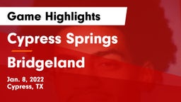 Cypress Springs  vs Bridgeland  Game Highlights - Jan. 8, 2022