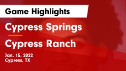 Cypress Springs  vs Cypress Ranch  Game Highlights - Jan. 15, 2022