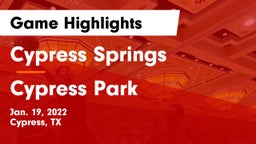 Cypress Springs  vs Cypress Park   Game Highlights - Jan. 19, 2022