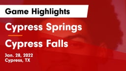 Cypress Springs  vs Cypress Falls  Game Highlights - Jan. 28, 2022