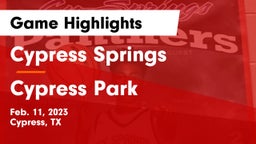 Cypress Springs  vs Cypress Park   Game Highlights - Feb. 11, 2023