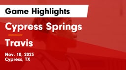 Cypress Springs  vs Travis  Game Highlights - Nov. 10, 2023