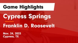 Cypress Springs  vs Franklin D. Roosevelt  Game Highlights - Nov. 24, 2023
