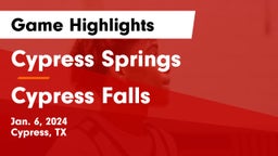 Cypress Springs  vs Cypress Falls  Game Highlights - Jan. 6, 2024