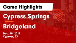 Cypress Springs  vs Bridgeland  Game Highlights - Dec. 10, 2019