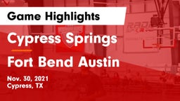 Cypress Springs  vs Fort Bend Austin  Game Highlights - Nov. 30, 2021